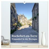 Rochefort-en-Terre. Traumdorf in der Bretagne (hochwertiger Premium Wandkalender 2026 DIN A2 hoch), Kunstdruck in Hochglanz