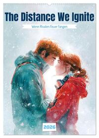 The Distance We Ignite (Wandkalender 2026 DIN A2 hoch), CALVENDO Monatskalender