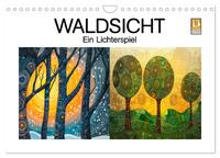 Waldsicht - Ein Lichterspiel (Wandkalender 2027 DIN A4 quer), CALVENDO Monatskalender