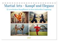 Martial Arts - Kampf und Eleganz (Tischkalender 2027 DIN A5 quer), CALVENDO Monatskalender