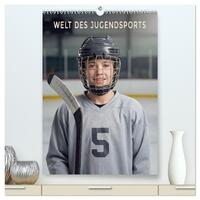 Welt des Jugendsports (hochwertiger Premium Wandkalender 2027 DIN A2 hoch), Kunstdruck in Hochglanz