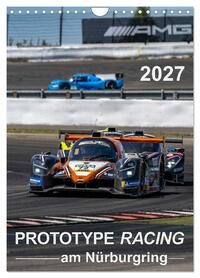 PROTOTYPE RACING am Nürburgring (Wandkalender 2027 DIN A4 hoch), CALVENDO Monatskalender