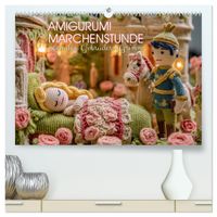 Amigurumi Märchenstunde nach den Gebrüdern Grimm (hochwertiger Premium Wandkalender 2027 DIN A2 quer), Kunstdruck in Hochglanz