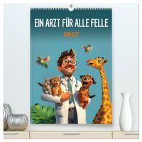 Ein Arzt für alle Felle (hochwertiger Premium Wandkalender 2027 DIN A2 hoch), Kunstdruck in Hochglanz