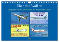 Über den Wolken - Flugzeuge des 20. Jahrhunderts auf Amateurfunkkarten (Wandkalender 2027 DIN A4 quer), CALVENDO Monatskalender