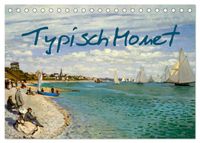 Typisch Monet (Tischkalender 2027 DIN A5 quer), CALVENDO Monatskalender