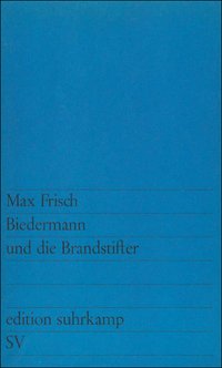 Biedermann und die Brandstifter