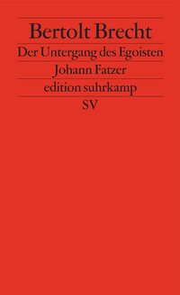 Der Untergang des Egoisten Johann Fatzer