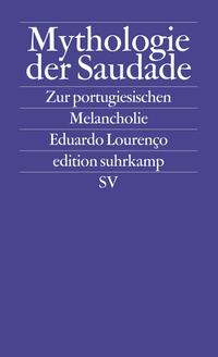 Mythologie der Saudade