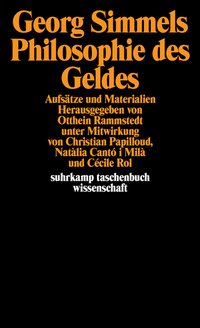 Georg Simmels »Philosophie des Geldes«