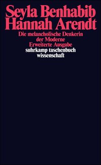 Hannah Arendt – Die melancholische Denkerin der Moderne