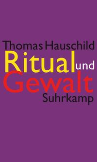 Ritual und Gewalt