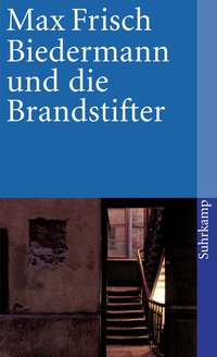 Biedermann und die Brandstifter