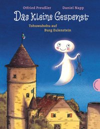 Das kleine Gespenst: Tohuwabohu auf Burg Eulenstein