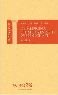 Die medizinische Wissenschaft / De Medicina