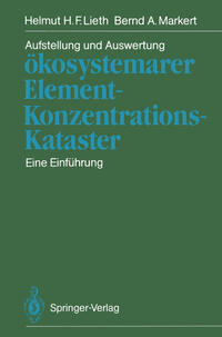 Aufstellung und Auswertung ökosystemarer Element-Konzentrations-Kataster