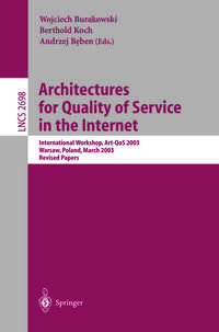 Architectures for Quality of Service in the Internet