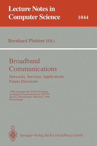 Broadband Communications: Networks, Services, Applications, Future Directions