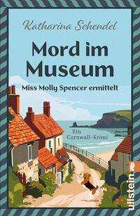 Mord im Museum – Miss Molly Spencer ermittelt
