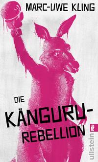 Die Känguru-Rebellion (Die Känguru-Werke 5)