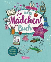 #buch4you: Dein Mädchenbuch: über 230 Ideen für mehr Glitzer im Leben