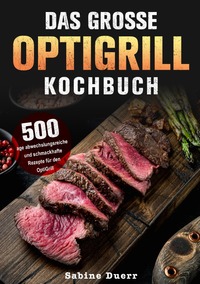 Das grosse Optigrill kochbuch