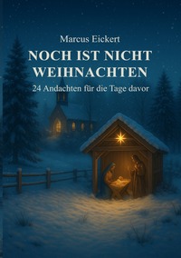 Noch ist nicht Weihnachten