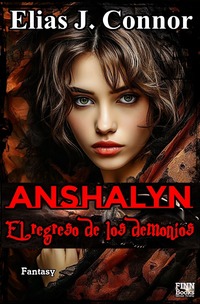 Anshalyn / Anshalyn - El regreso de los demonios