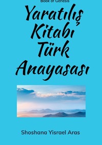 Yaratılış Kitabı Türk Anayasası