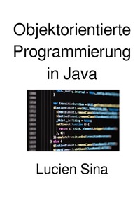 Objektorientierte Programmierung in Java