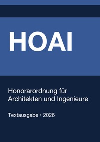 HOAI - Honorarordnung für Architekten und Ingenieure (Deutschland) 2026