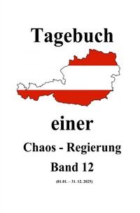 Tagebuch einer Chaos - Regierung / Tagebuch einer Chaos - Regierung Band 12