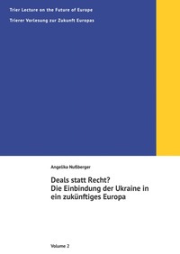 Trier Lectures on the Future of Europe / Deals statt Recht?