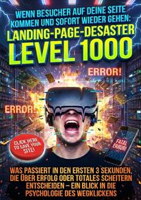 Wenn Besucher Auf Deine Seite Kommen Und Sofort Wieder Gehen: Landing-Page-Desaster Level 1000