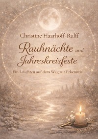 Rauhnächte und Jahreskreisfeste