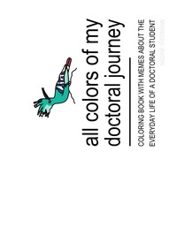 All Colors of My Doctoral Journey