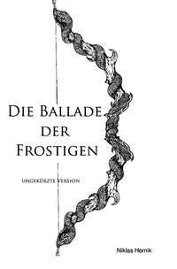 Die Ballade der Frostigen - Ungekürzte Version