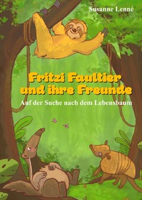 Fritzi Faultier und ihre Freunde