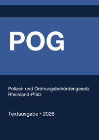POG - Polizei- und Ordnungsbehördengesetz Rheinland-Pfalz 2026