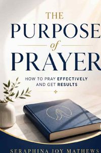 The Purpose of Prayer
