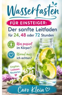 Wasserfasten für Einsteiger