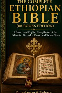 The Complete Ethiopian Bible (88 Books Edition)