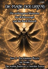 Die Magie der Grigori / Die Magie der Grigori - Band 2 – Die führenden Mächte der Grigori