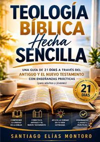 Teología Bíblica Hecha Sencilla