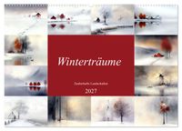 Winterträume – Zauberhafte Landschaften (Wandkalender 2027 DIN A2 quer), CALVENDO Monatskalender