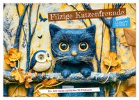 Filzige Katzenfreunde - Ein Jahr voller niedlicher KI-Filzkunst (Wandkalender 2027 DIN A2 quer), CALVENDO Monatskalender