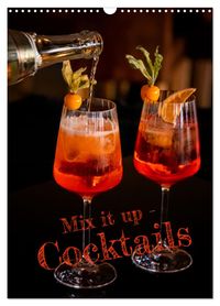 Mix it up - Cocktails (Wandkalender 2027 DIN A3 hoch), CALVENDO Monatskalender