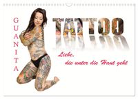 Tattoo-Liebe, die unter die Haut geht (Wandkalender 2027 DIN A3 quer), CALVENDO Monatskalender