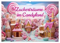 Zuckerträume im Candyland (Wandkalender 2027 DIN A2 quer), CALVENDO Monatskalender