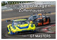 Super Sportwagen aus Zuffenhausen beim GT MASTERS (Tischkalender 2027 DIN A5 quer), CALVENDO Monatskalender
